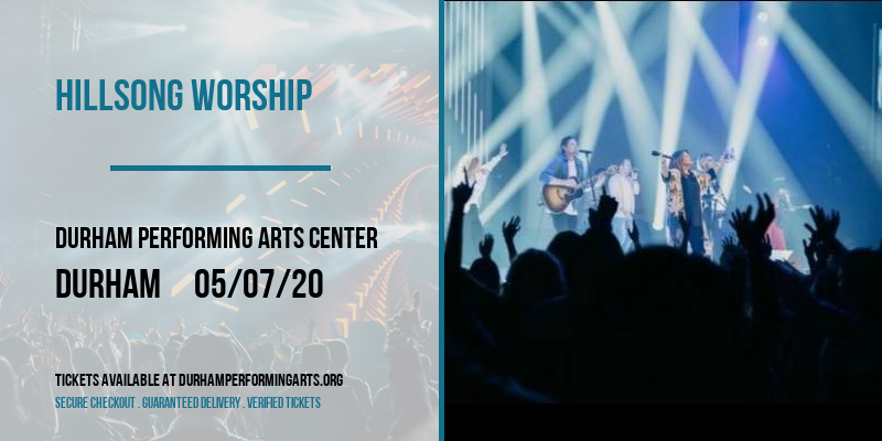 Hillsong Worship [CANCELLED] at Durham Performing Arts Center
