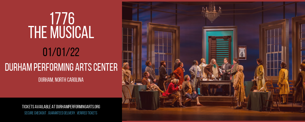 1776 - The Musical [CANCELLED] at Durham Performing Arts Center