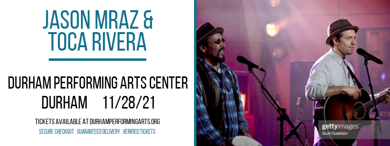 Jason Mraz & Toca Rivera at Durham Performing Arts Center tickets Jason Mraz & Toca Rivera at Durham Performing Arts Center
