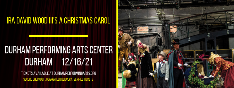 Ira David Wood III's A Christmas Carol at Durham Performing Arts Center