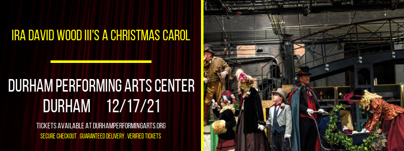 Ira David Wood III's A Christmas Carol at Durham Performing Arts Center tickets Ira David Wood III's A Christmas Carol at Durham Performing Arts Center
