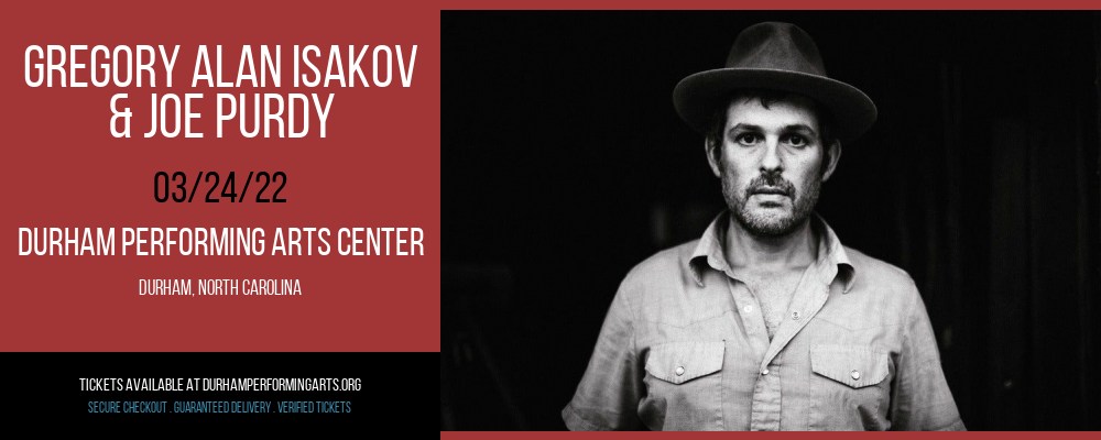 Gregory Alan Isakov & Joe Purdy at Durham Performing Arts Center tickets Gregory Alan Isakov & Joe Purdy at Durham Performing Arts Center