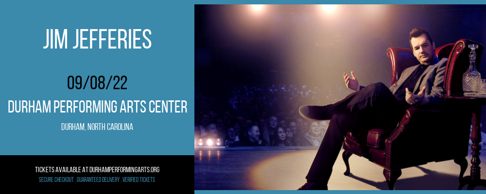 Jim Jefferies at Durham Performing Arts Center tickets Jim Jefferies at Durham Performing Arts Center