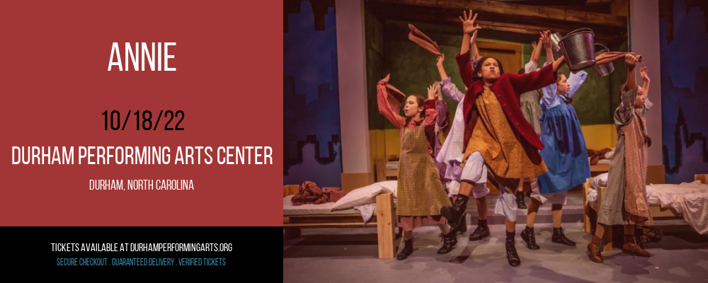 Annie at Durham Performing Arts Center tickets Annie at Durham Performing Arts Center