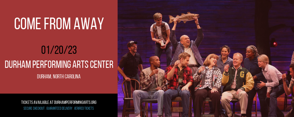 Come From Away at Durham Performing Arts Center tickets Come From Away at Durham Performing Arts Center
