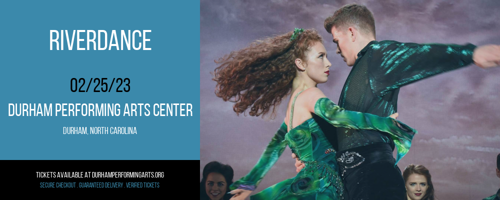 Riverdance at Durham Performing Arts Center tickets Riverdance at Durham Performing Arts Center