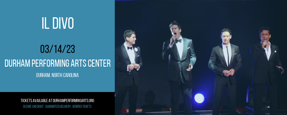 Il Divo at Durham Performing Arts Center tickets Il Divo at Durham Performing Arts Center