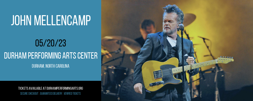 John Mellencamp at Durham Performing Arts Center tickets John Mellencamp at Durham Performing Arts Center