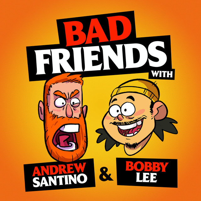Bad Friends Podcast: Andrew Santino & Bobby Lee at Durham Performing Arts Center