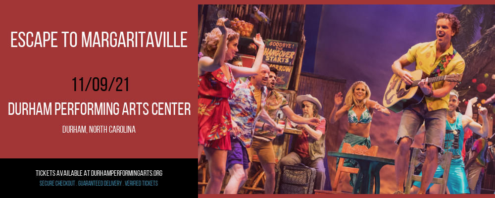 Escape To Margaritaville at Durham Performing Arts Center tickets Escape To Margaritaville at Durham Performing Arts Center