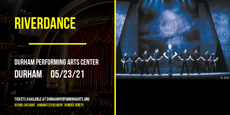 Riverdance [CANCELLED] at Durham Performing Arts Center