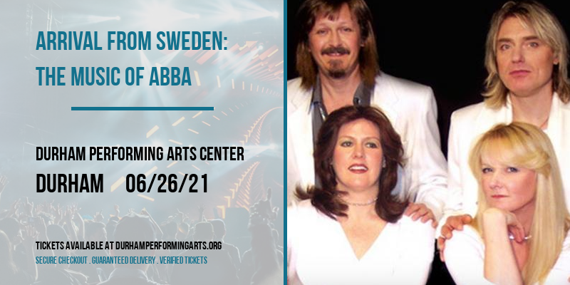 Arrival From Sweden: The Music of Abba at Durham Performing Arts Center tickets Arrival From Sweden: The Music of Abba at Durham Performing Arts Center
