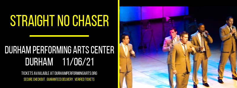 Straight No Chaser at Durham Performing Arts Center tickets Straight No Chaser at Durham Performing Arts Center