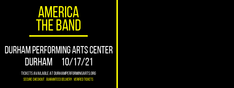 America - The Band at Durham Performing Arts Center tickets America - The Band at Durham Performing Arts Center