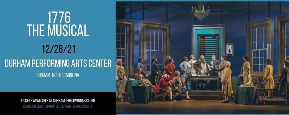 1776 - The Musical [CANCELLED] at Durham Performing Arts Center