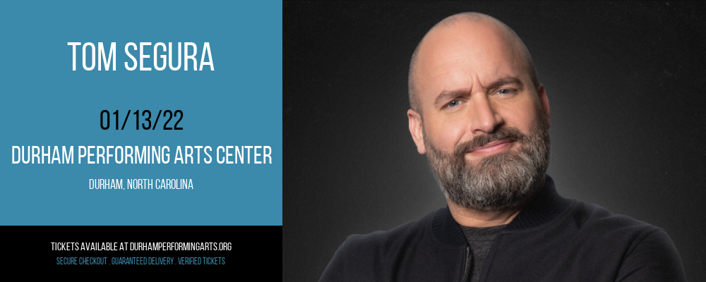 Tom Segura at Durham Performing Arts Center tickets Tom Segura at Durham Performing Arts Center