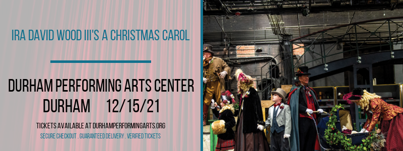 Ira David Wood III's A Christmas Carol at Durham Performing Arts Center tickets Ira David Wood III's A Christmas Carol at Durham Performing Arts Center