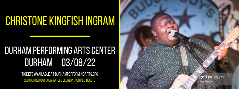 Christone Kingfish Ingram at Durham Performing Arts Center tickets Christone Kingfish Ingram at Durham Performing Arts Center