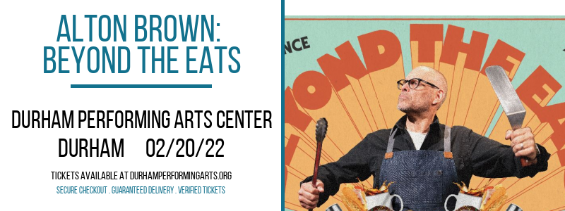 Alton Brown: Beyond The Eats at Durham Performing Arts Center tickets Alton Brown: Beyond The Eats at Durham Performing Arts Center