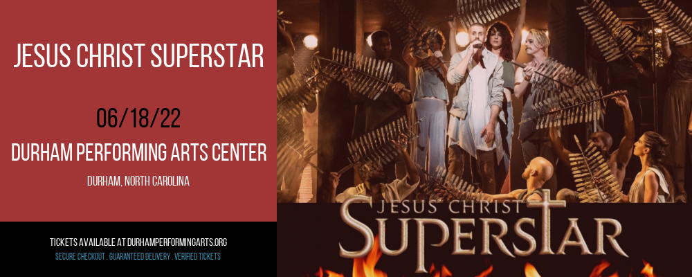 Jesus Christ Superstar at Durham Performing Arts Center tickets Jesus Christ Superstar at Durham Performing Arts Center