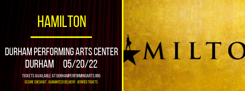 Hamilton at Durham Performing Arts Center tickets Hamilton at Durham Performing Arts Center