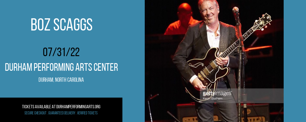 Boz Scaggs at Durham Performing Arts Center tickets Boz Scaggs at Durham Performing Arts Center