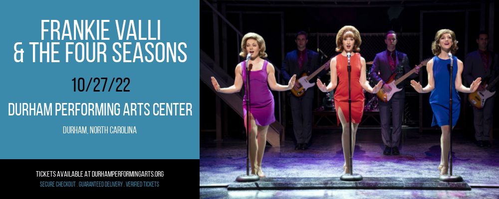 Frankie Valli & The Four Seasons at Durham Performing Arts Center tickets Frankie Valli & The Four Seasons at Durham Performing Arts Center