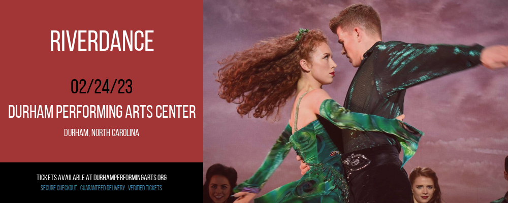 Riverdance at Durham Performing Arts Center tickets Riverdance at Durham Performing Arts Center