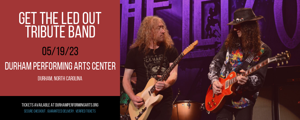 Get The Led Out - Tribute Band at Durham Performing Arts Center tickets Get The Led Out - Tribute Band at Durham Performing Arts Center