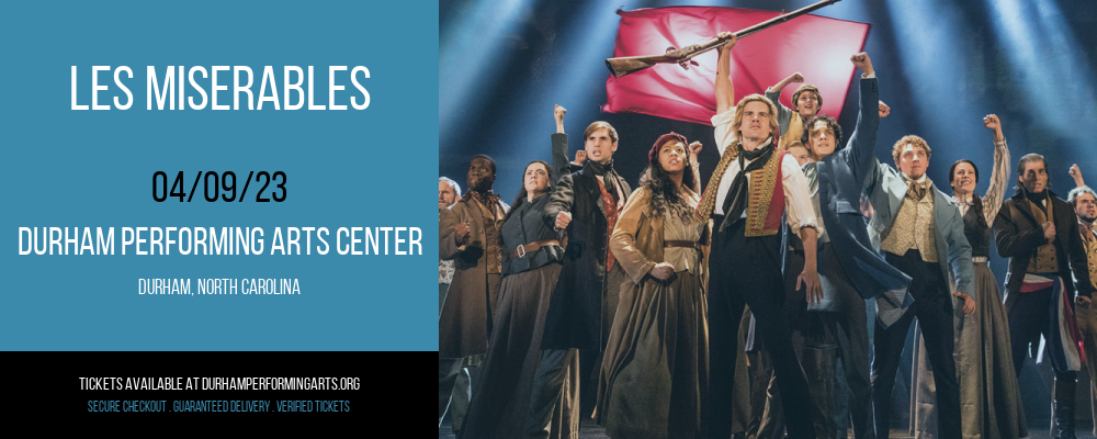 Les Miserables at Durham Performing Arts Center