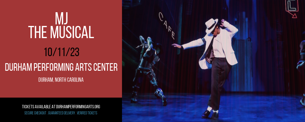 MJ - The Musical at Durham Performing Arts Center