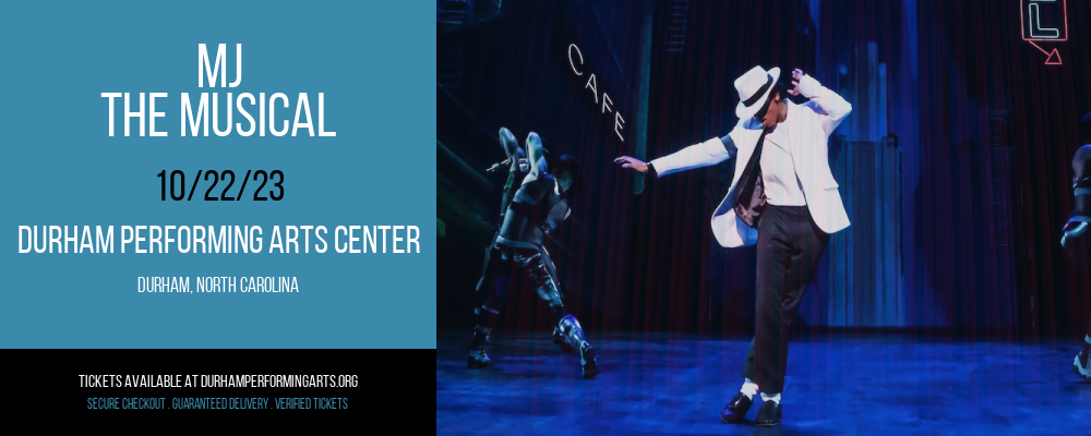 MJ - The Musical at Durham Performing Arts Center
