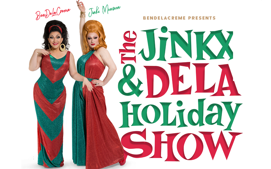 The Jinkx & DeLa Holiday Show: BenDeLaCreme & Jinkx Monsoon