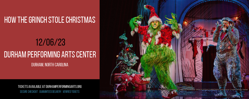 How The Grinch Stole Christmas at Durham Performing Arts Center