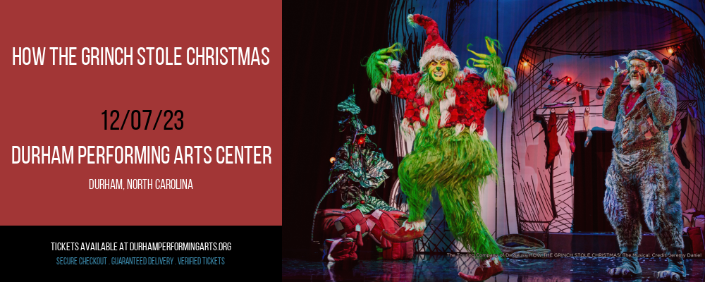 How The Grinch Stole Christmas at Durham Performing Arts Center