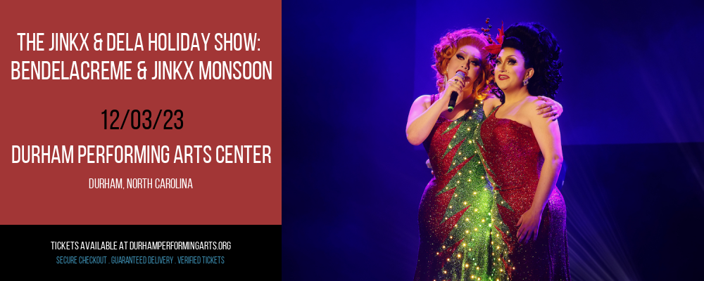 The Jinkx & DeLa Holiday Show at Durham Performing Arts Center