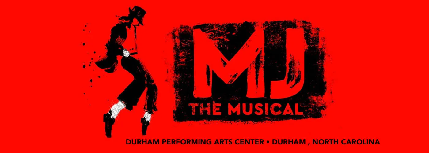 MJ – The Musical at Durham Performing Arts Center