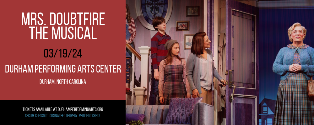 Mrs. Doubtfire at Durham Performing Arts Center