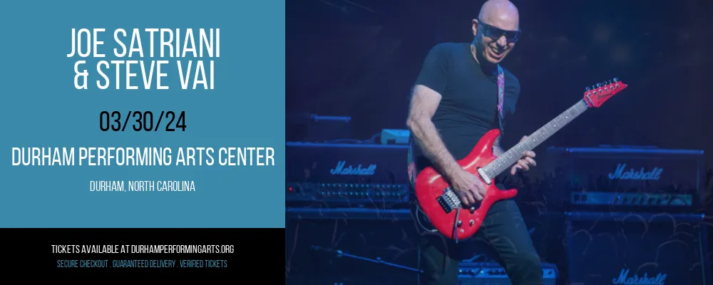 Joe Satriani & Steve Vai at Durham Performing Arts Center