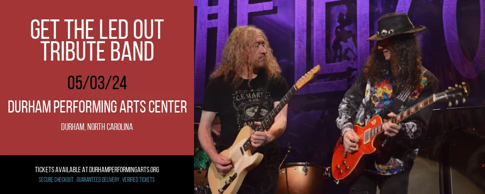 Get The Led Out - Tribute Band at Durham Performing Arts Center