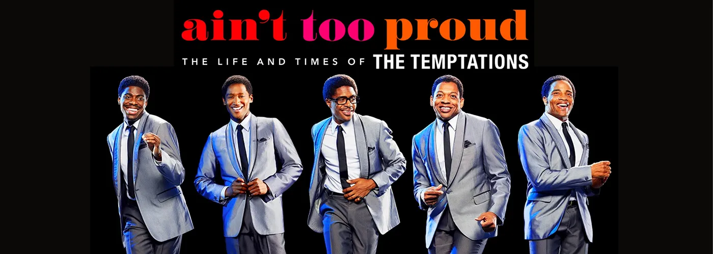Ain’t Too Proud: The Life and Times of The Temptations at Durham Performing Arts Center
