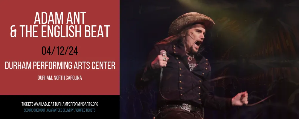 Adam Ant & The English Beat at Durham Performing Arts Center