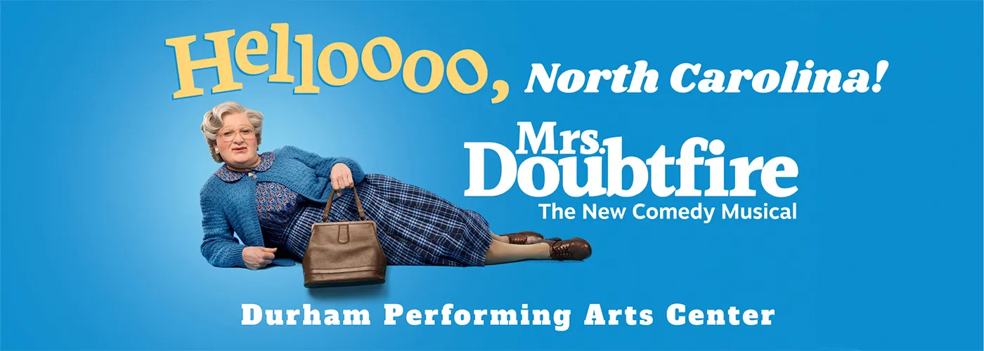 mrs Doubtfire musical at Durham Performing Arts Center
