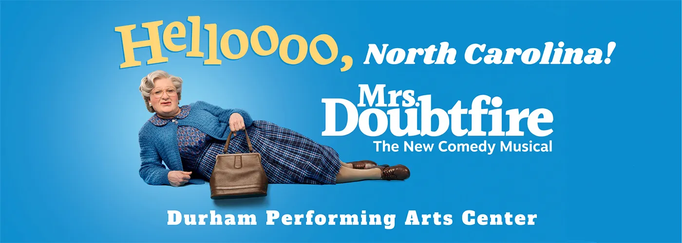 Mrs. Doubtfire – The Musical at Durham Performing Arts Center