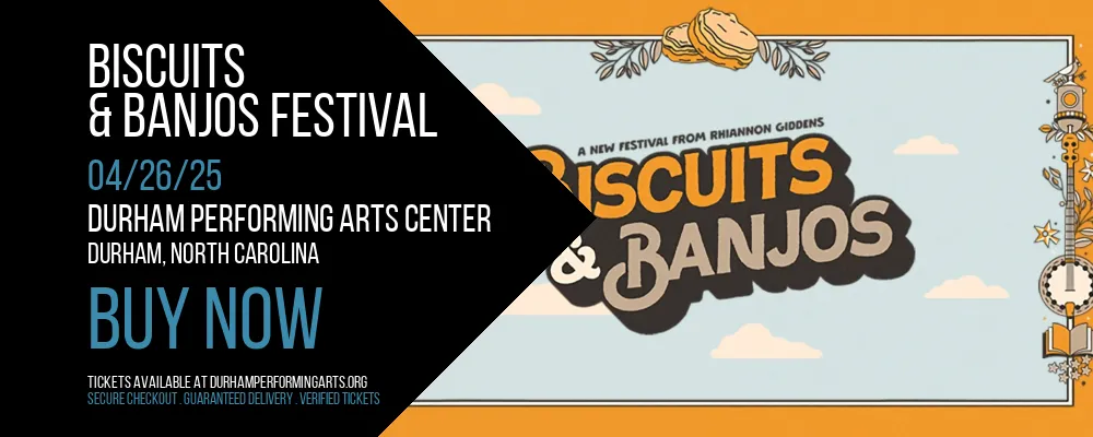 Biscuits & Banjos Festival at Durham Performing Arts Center