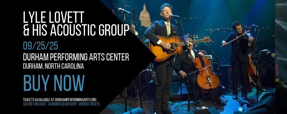 Lyle Lovett & His Acoustic Group at Durham Performing Arts Center