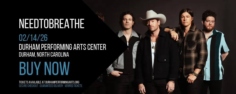 Needtobreathe at Durham Performing Arts Center