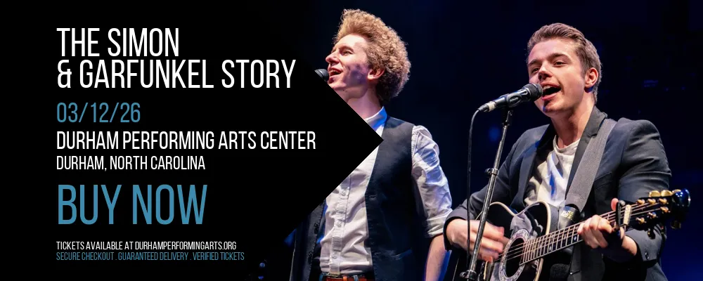 The Simon & Garfunkel Story at Durham Performing Arts Center